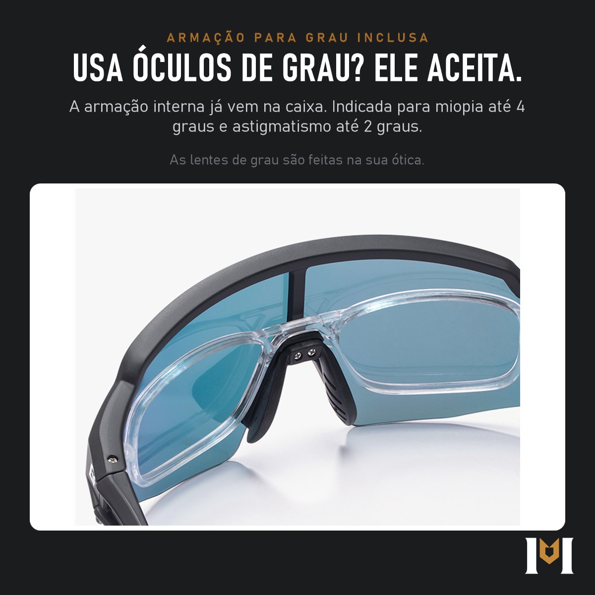Armação interna para lentes de grau inclusa no Rota